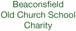 Beaconsfield Old Church School Charity (opens in new window)