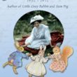 Alison Uttley, ‘Spinner of Tales’, creator of Little Grey Rabbit